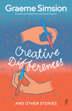 Creative Differences and Other Stories by Graeme Simsion.   
