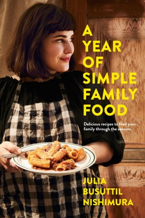 A Year of Simple Family Food is Julia Busuttil Nishimara's second cookbook.