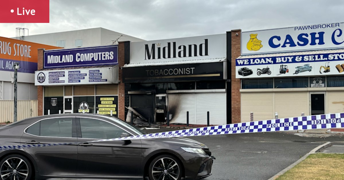 WA news LIVE: Midland tobacco shop firebombed overnight