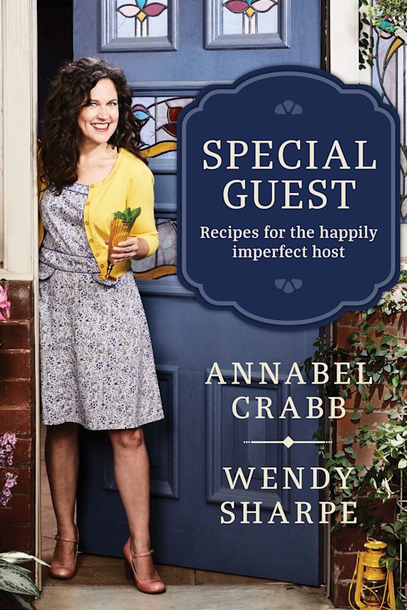 Special Guest, by Annabel Crabb and Wendy Sharpe. Murdoch Books. $39.99.
