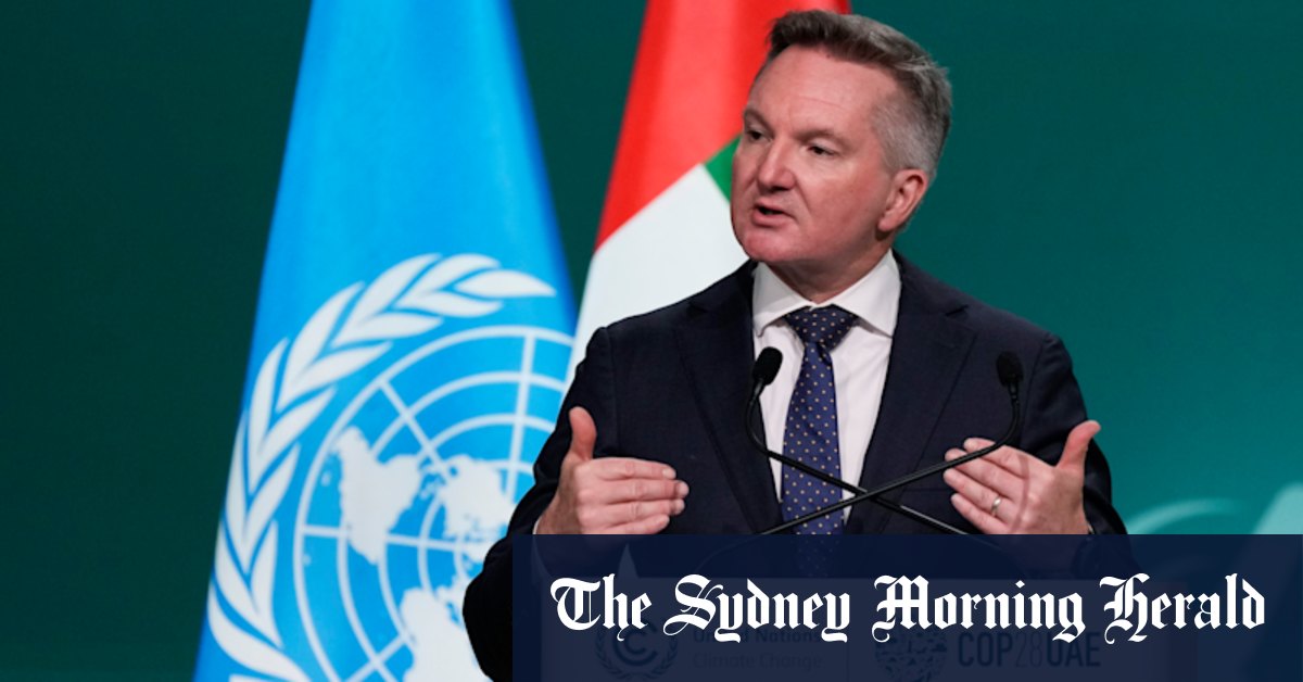 COP28 Dubai: Chris Bowen calls for end to fossil fuels - Vimarsana News