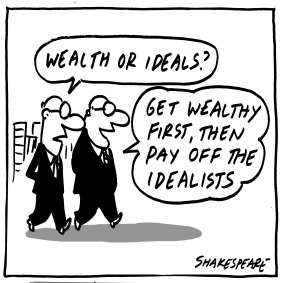 Wealth or ideals?