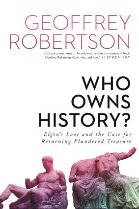 Who Owns History? by Geoffrey Robertson.