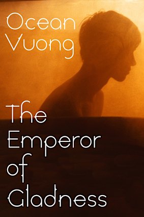 The Emperor of Gladness by Ocean Vuong.