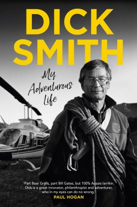 Dick Smith’s new book My Adventurous Life.