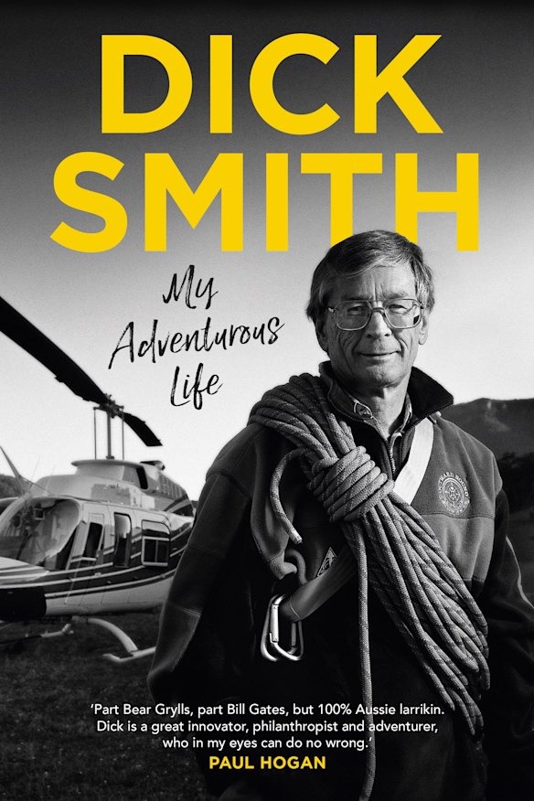 Dick Smith’s new book My Adventurous Life.
