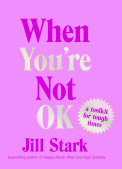 Jill Stark's book might provide the toolkit you need to get through these tough times.