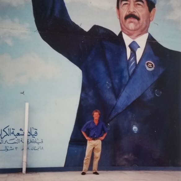 Tony in Baghdad during the rule of Saddam Hussein.