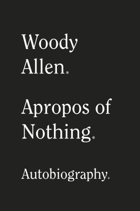 Woody Allen's memoir was dumped by a Hachette imprint, Grand Central.  