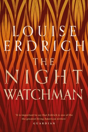  The Night Watchman. By Louise Erdrich.