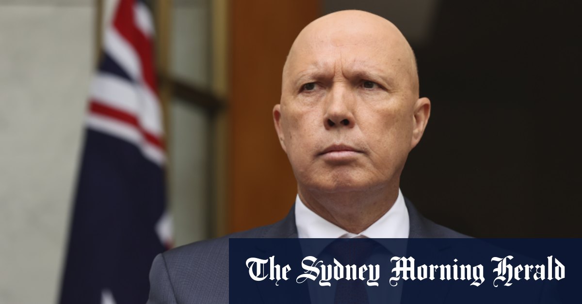 ‘Reality of our time’: Dutton warns Australians to prepare for war – Sydney Morning Herald