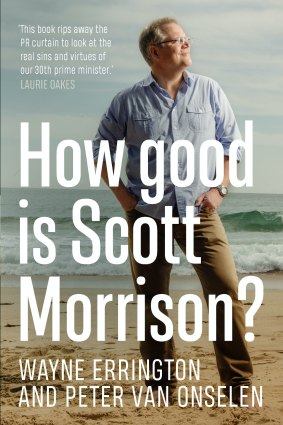 <i>How good is Scott Morrison?</i> by Wayne Errington and Peter van Onselen