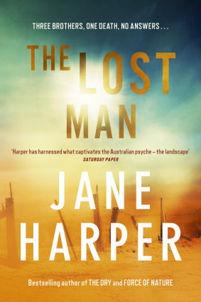 The Lost Man, by Jane Harper. Macmillan Australia. $32.99.