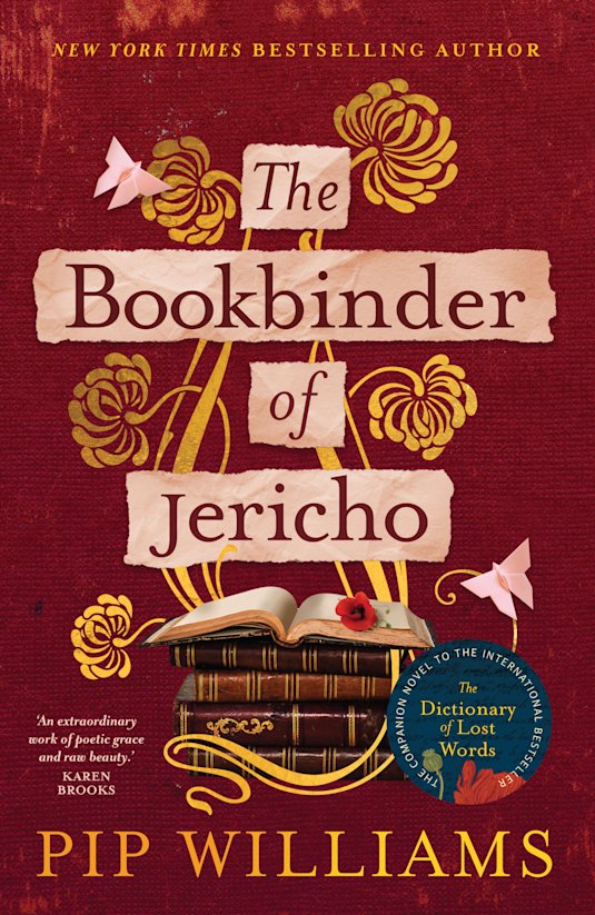 The Bookbinder of Jericho by Pip Williams.