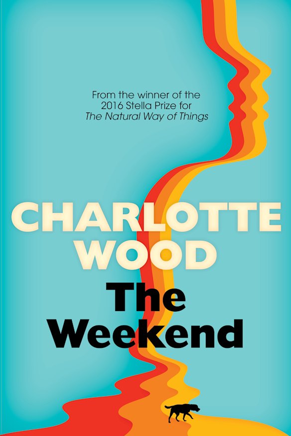 The Weekend by Charlotte Wood.