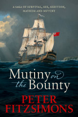 Mutiny On The Bounty by Peter FitzSimons.