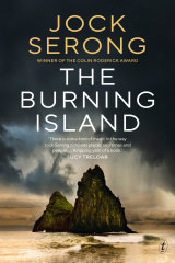 Jock Serong’s winning novel, The Burning Island. 