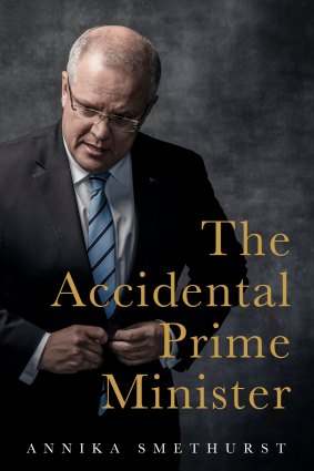 The Accidental Prime Minister by Annika Smethurst.