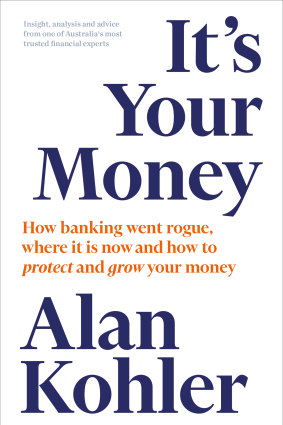 It’s Your Money by Alan Kohler.