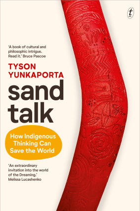 Sand Talk by Tyson Yunkaporta.