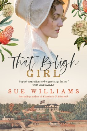 Historical novels like That Bligh Girl are putting forgotten women back into history.