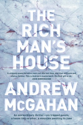 The Rich Man's House by Andrew McGahan.