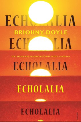 Echolalia by Briohny Doyle.