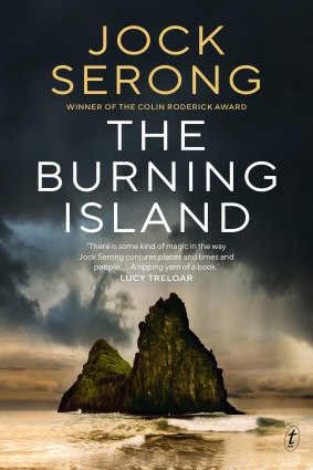 Jock Serong’s winning novel, The Burning Island. 