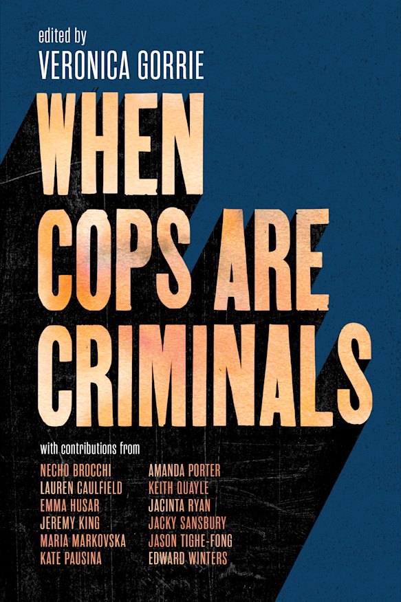 Harrowing essays lay bare how some police punish those they should protect.