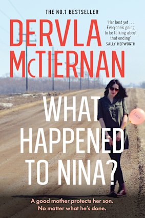 What Happened to Nina? By Dervla McTiernan.