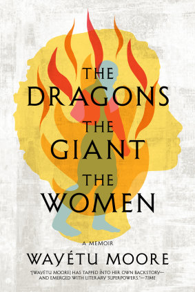 <i>The Dragons, the Giant, the Women</i> by Wayetu Moore