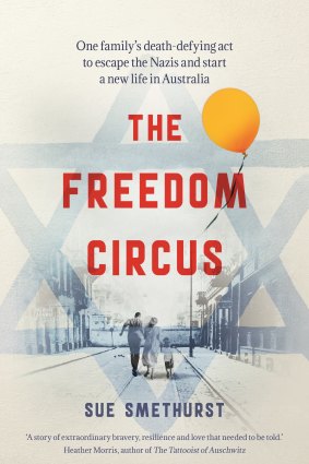  The Freedom Circus by Sue Smethurst.