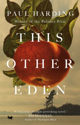 This Other Eden by Paul Harding.