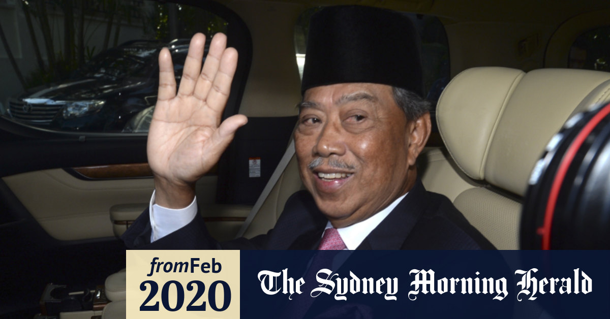 Malaysian King To Appoint Muhyiddin Yassin As The New Prime Minister