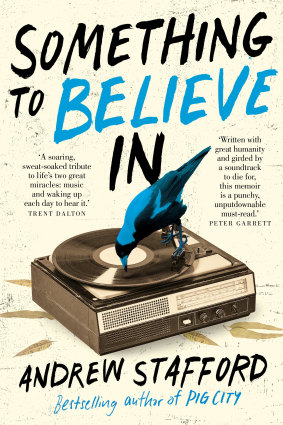 Something to Believe In by Andrew Stafford.