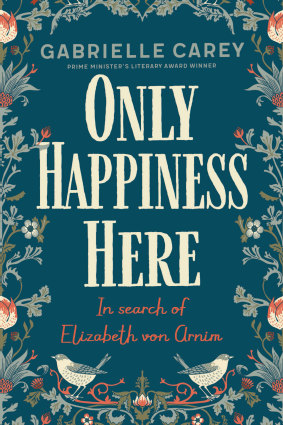 <i>Only Happiness Here</i> by Gabrielle Carey.