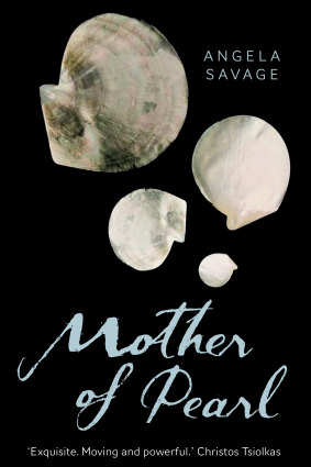 Mother of Pearl by Angela Savage.