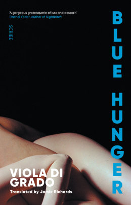 Blue Hunger by Viola Di Grado.