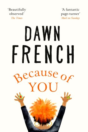 <i>Because of You</i> by Dawn French