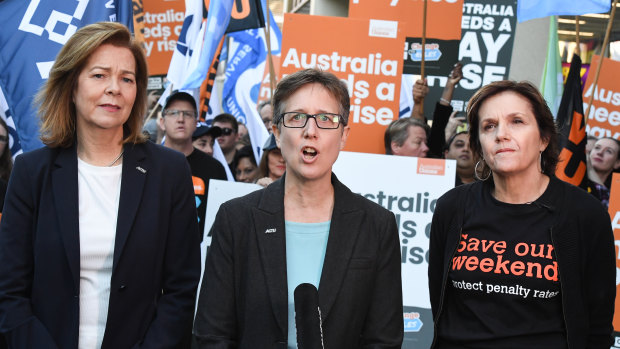 Sally McManus, centre, is not giving up the fight over wages - including penalty rate cuts due on July 1.