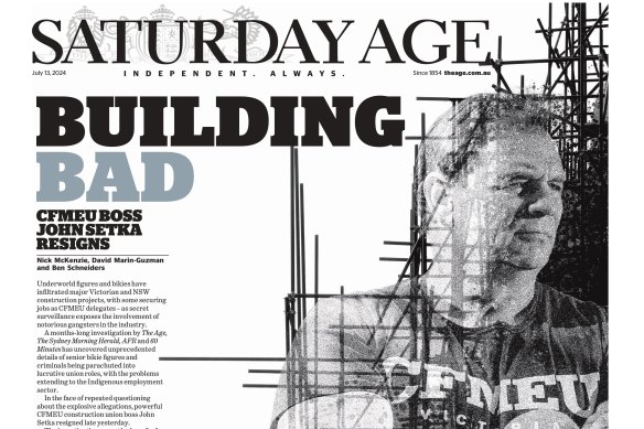 The Building Bad investigation sparked the resignation of CFMEU boss John Setka as the first front page of the series went to press.
