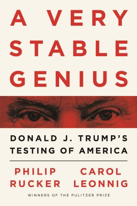 A Very Stable Genius by Philip Rucker and Carole Leonnig.  