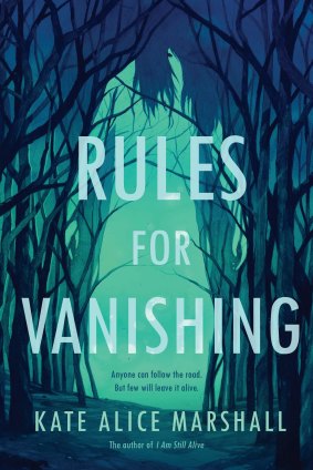 Rules for Vanishing by Kate Alice Marshall.