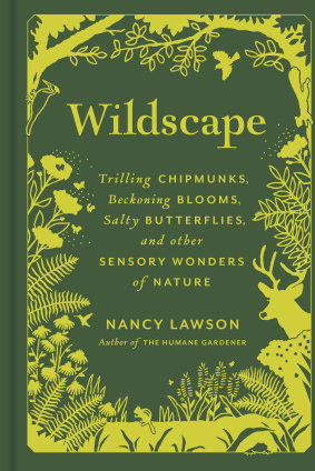 This book considers how our plots look, smell, sound, feel and taste to all the wildlife passing through