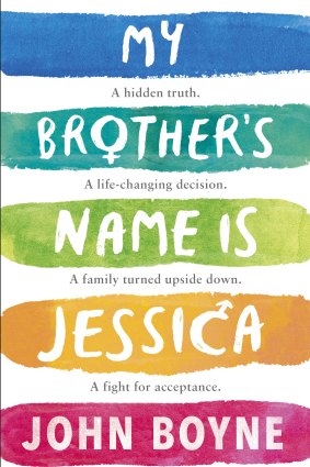 My Brother's Name is Jessica by John Boyne.