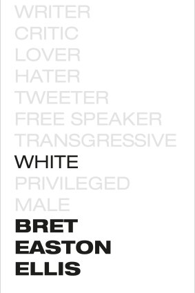 White is Bret Easton Ellis' first non-fiction book.