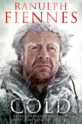 Sir Ranulph Fiennes' book.