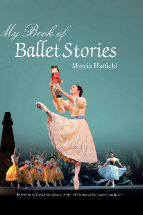 My Book of Ballet Stories by Marcia Hatfield.