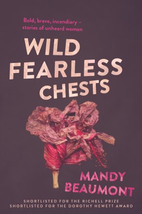 Mandy Beaumont's Wild Fearless Chests.  