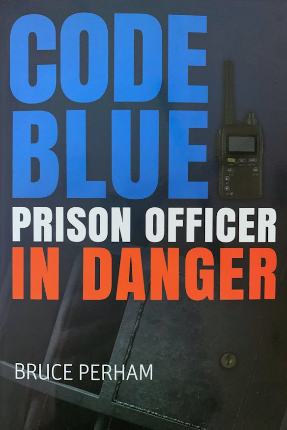 Perham’s book exposing the mental and physical dangers prison officers face.